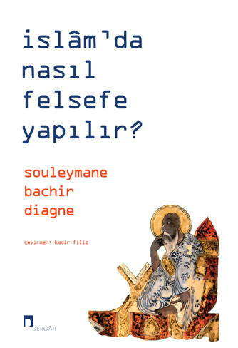 İslâm'da Nasıl Felsefe Yapılır?